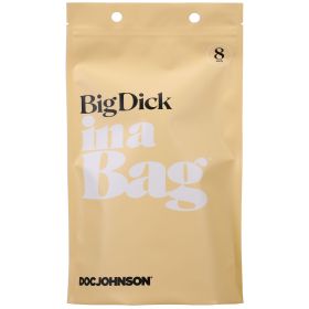 Big Dick in a Bag 8 Inch